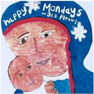 Happy Mondays - ...Yes Please!