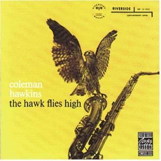 Coleman Hawkins - Hawk Flies High