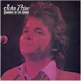 John Prine - Diamonds In The Rough