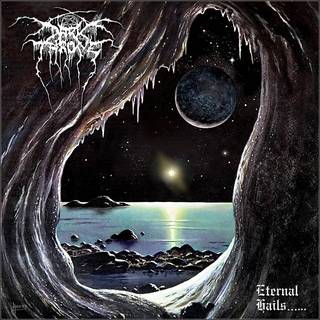 Darkthrone - Eternal Hails