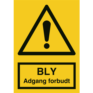 BLY adgang forbudt advarselsskilt