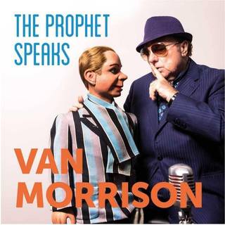 Van Morrison - The Prophet Speaks