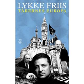 Lykke Friis - TÅRERNES EUROPA
