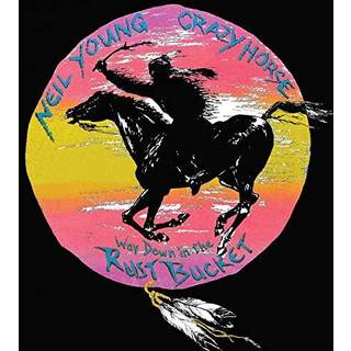 Neil Young - Way Down the Rust Bucket
