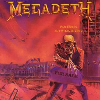 Megadeth - Peace Sells ... But Who's Buying?
