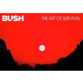 Bush - The Art Of Survival