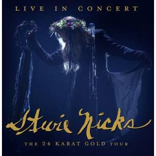 Stevie Nicks - Live In Concert The 24 Karat Gold Tour