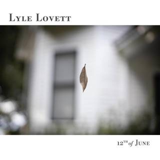 Lyle Lovett - 12Th Of June