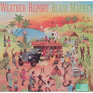 Weather Report - Black Market