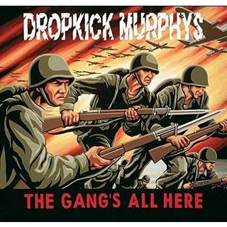 Dropkick Murphys - Gang's All Here