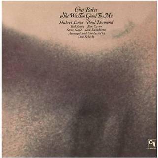 Chet Baker - She Was Too Good To Me