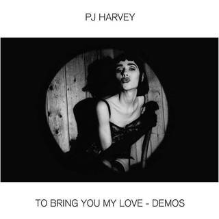 PJ Harvey - To Bring You My Love - Demos