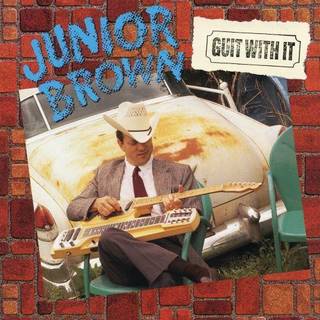 Junior Brown - Guit With It