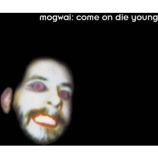 Mogwai - Come On Die Young