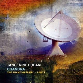Tangerine Dream - Chandra: The Phantom Ferry - Pt 1