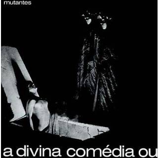 Os Mutantes - A Divina Comedia Ou Ando Meio Desligado