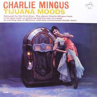 Charles Mingus - Tijuana Moods (Royal Blue Vinyl)