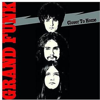 Grand Funk Railroad - Closer To Home