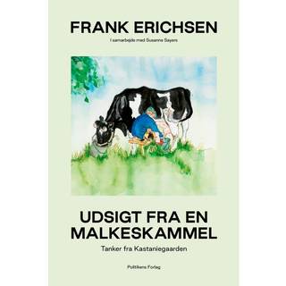 Frank Erichsen;Susanne Sayers - Udsigt fra en malkeskammel