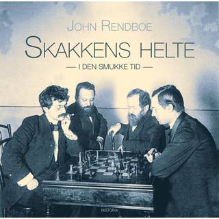 Skakkens Helte I Den Smukke Tid