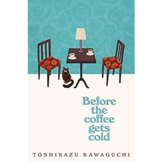 Toshikazu Kawaguchi - Before the Coffee Gets Cold (1) - B-format PB