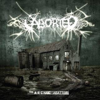 Aborted - Archaic Abattoir