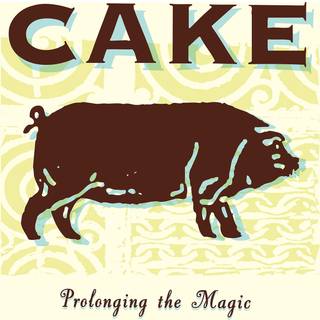 Cake - Prolonging the Magic