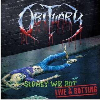 Obituary - Slowly We Rot - Live and Rotting