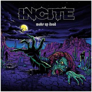 Incite - Wake Up Dead