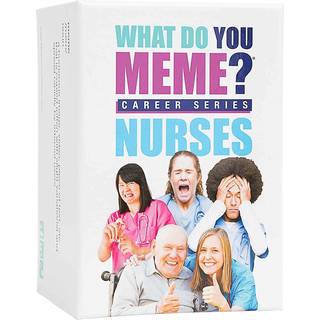 What Do You Meme? - Nurses