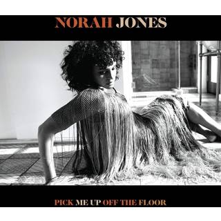 Norah Jones - Pick Me Up Off The Floor