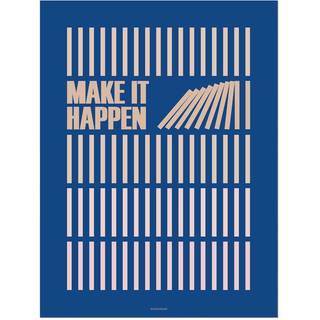 Tilbud: Spar 75% - Make It Happen Blue - Plakat 50x70 cm fra ViSSEVASSE