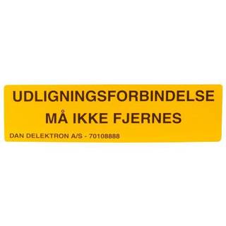 Skilt Udl. Må Ikke Fjernes Dan-Delektron