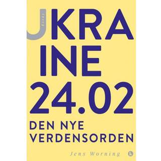 Ukraine 24.02 af Jens Worning