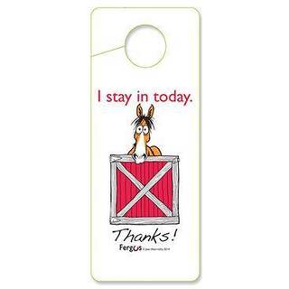 Fergus boksskilt - "I stay in today"