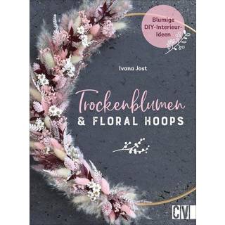 Trockenblumen & Floral Hoops