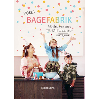 Vores bagefabrik Bagning med børn til højtid og fest