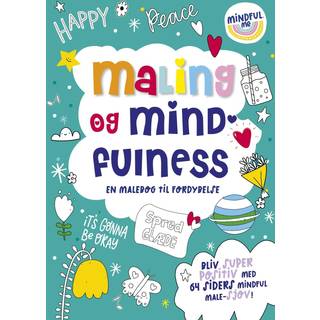 Maling og mindfulness - En malebog til fordybelse