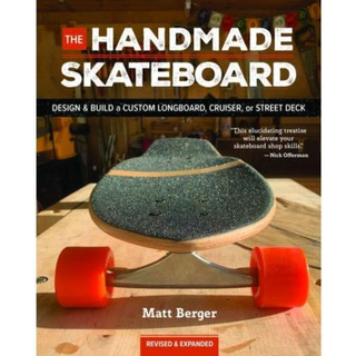 The Handmade Skateboard