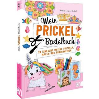 Mein Prickel-Bastelbuch