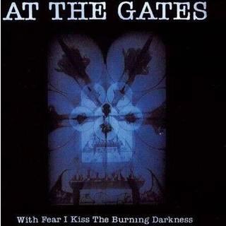 At the Gates - With Fear I Kiss the Burning Darkness