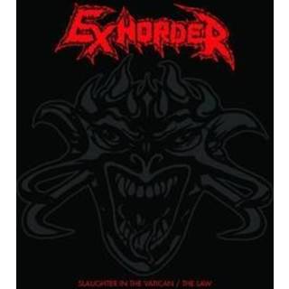 Exhorder - Slaughter In The Vatican / The Law