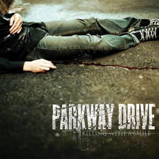 Parkway Drive - Killing with a Smile