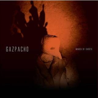 Gazpacho - March of Ghosts