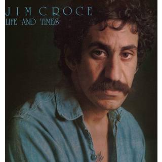 Jim Croce - Life & Times