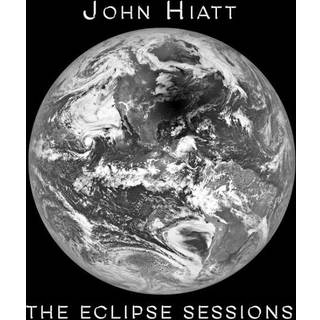 John Hiatt - Eclipse Sessions