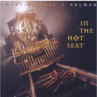 Emerson, Lake & Palmer - In the Hot Seat