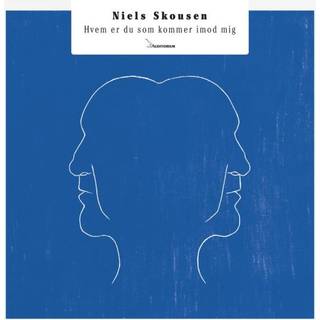 Niels Skousen - Hvem er Du Som Kommer Imod Mig