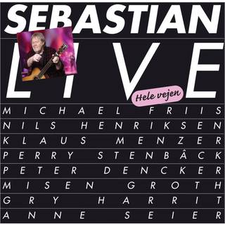 Sebastian - Live Hele Vejen