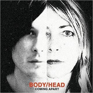 Body / Head - Coming Apart